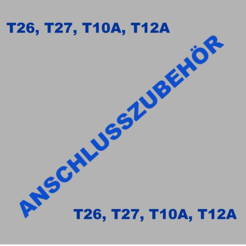 Anschlusszubehör T26, T27, T10, T12A-hTM--getraenkezapfanlagen.net